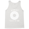 donut talk to me Tank Top