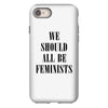 We Should All Be Feminists iPhone 8