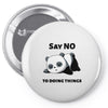 say no to doing things Pin-back button