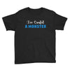I've Created A Monster Infant Monster Youth Tee