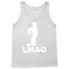 lmao laughing my ass Tank Top