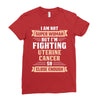 I am Not Super Woman But I'm Fighting Uterine Cancer So Close Enough Ladies Fitted T-Shirt