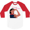 Women's March We Cab We Have We Will 3/4 Sleeve Shirt