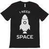 need space T-Shirt