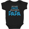 Only the Best Dads get Promoted to Papa Baby Bodysuit