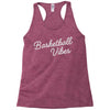 basketball vibes Racerback Tank