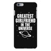 Greatest Girlfriend In The Universe iPhone 6/6s Plus Case