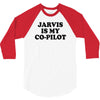 jarvis is my co pilot 3/4 Sleeve Shirt