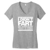 i didn't fart mens funny Women's V-Neck T-Shirt