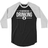 i'd rather be drinking 3/4 Sleeve Shirt