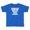 drinking before noon makes you a pirate not an alcoholic Toddler T-shirt