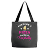 feed me a pizza and tell me i'm pretty Tote Bags