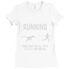 running, we all need a little motivation Ladies Fitted T-Shirt