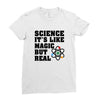 Science It's Like Magic But Real Ladies Fitted T-Shirt