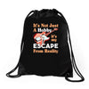 not just a hobby Drawstring Bags