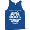 i never imagined i would be a super cool carcinoid cancer warrior kill Tank Top