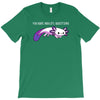 you sure axolotl questions T-Shirt