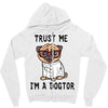 trust me i'm a dogtor Zipper Hoodie