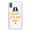 don't ice me bro iPhoneX