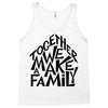 together we make a family Tank Top