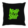 night shift Throw Pillow