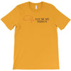you're my person T-Shirt