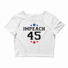 Impeach 45 Crop Top
