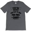 for free candy T-Shirt