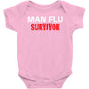 man flu survivor Baby Onesie