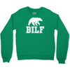 bilf, bear i'd like to Crewneck Sweatshirt