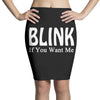 blink if you want me t shirt gunny slogan tshirt tees Pencil Skirts