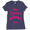 queens are born in june Ladies Fitted T-Shirt