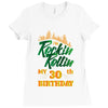 Rockin Rollin 30th Year Birthday Ladies Fitted T-Shirt