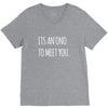 its an ono to meet you V-Neck Tee