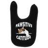 pawsitive catitude Baby Bibs