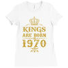 kings are born in 1970 Ladies Fitted T-Shirt