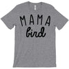 mama bird T-Shirt