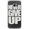 never give up (2) Samsung Galaxy S7 Edge
