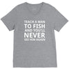 teach a man to fish V-Neck Tee