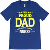 proud dad nurse T-Shirt