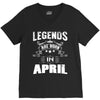 Legends Are Born In April V-Neck Tee