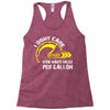 I Don't Care How Many Miles Per Gallon Racerback Tank