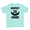 respect the beard Youth Tee