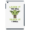 Learn it You Will Teach it i Shall iPad Mini
