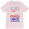she is a crazy nurse T-Shirt