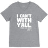 i can't with yall V-Neck Tee