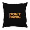 don't panic Throw Pillow