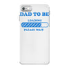 dad to be funny iPhone 7 Case