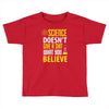 science doesn't give a sht Toddler T-shirt