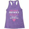 I'm Your Mother's Day Gift Dad Says You're Welcome Baby Girl Racerback Tank